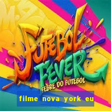 filme nova york eu te amo